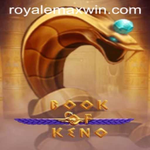 Unlocking the Excitement of BookOfKeno: Royale Max Edition
