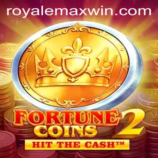 Discover FortuneCoins2: A Dynamic Journey into Royale Max