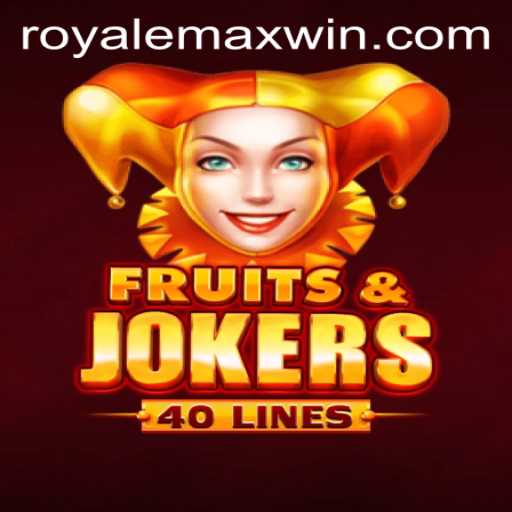 Experience the Thrills of FruitsAndJokers40 with Royale Max