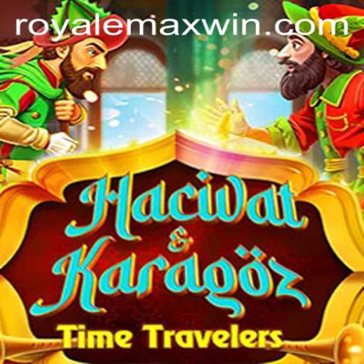 HacivatandKaragoz: A New Gaming Sensation with Royale Max Twist