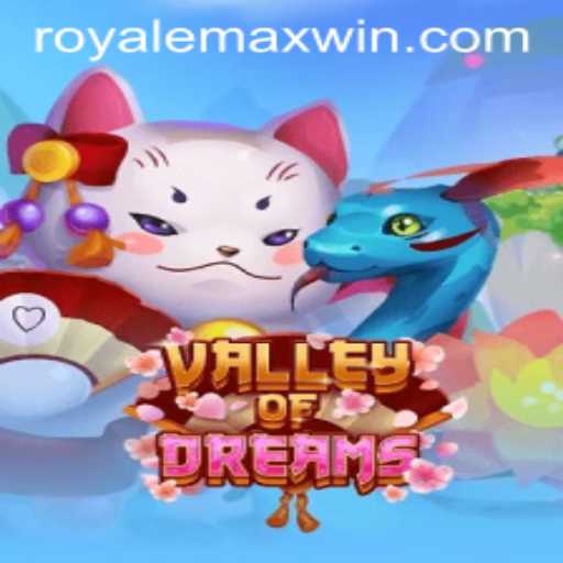 Discovering ValleyofDreams: The Epic Adventure of Royale Max