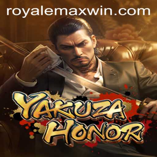 YakuzaHonor: The Thrill of the Royale Max